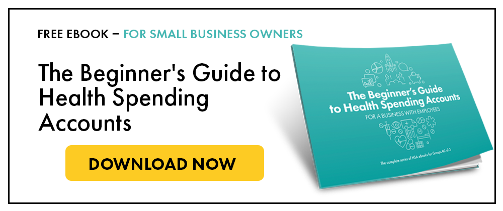 The Beginner's Guide to Health Spending Accounts GROUP HSA Employee Benefits 2018