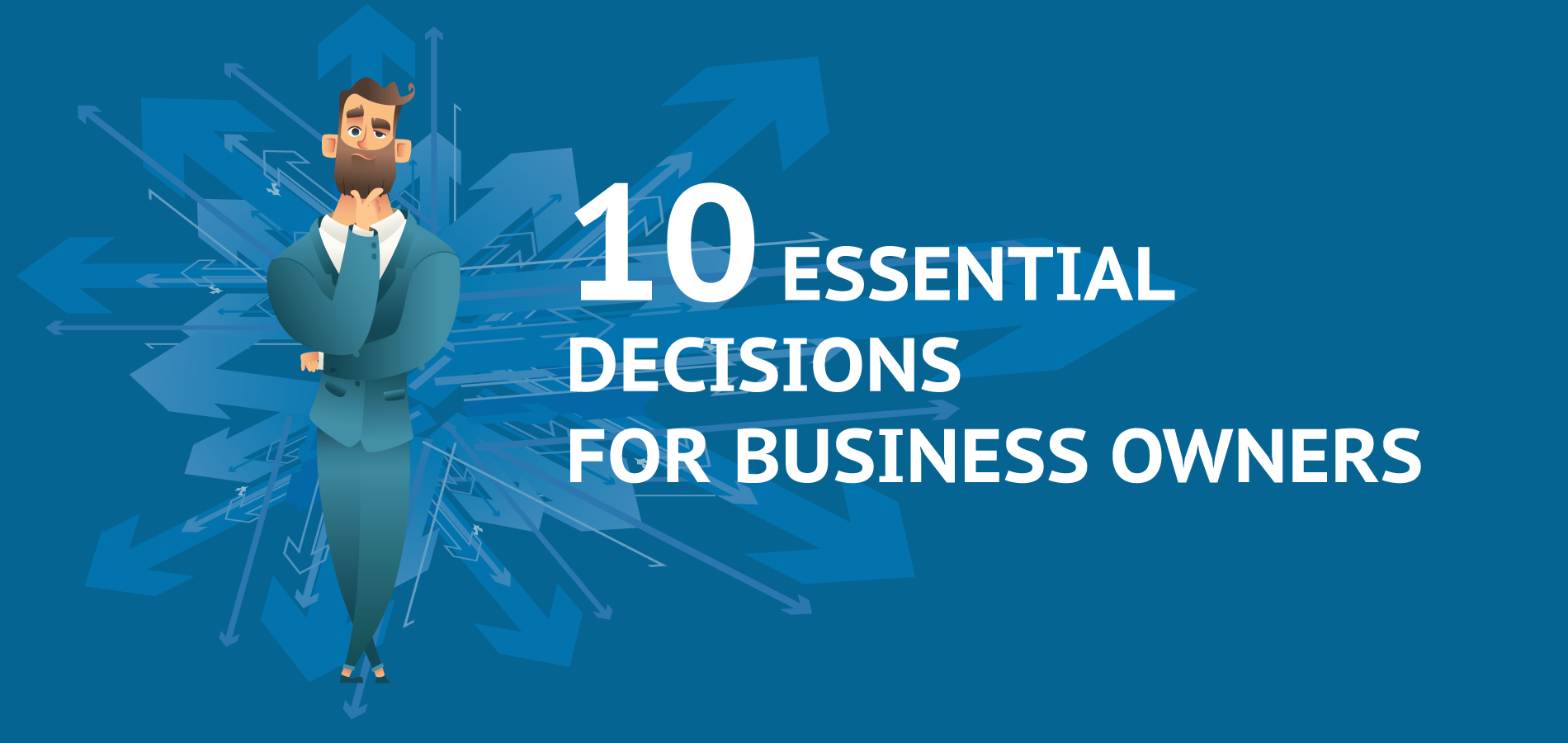 10 Essential Decisions for Business Owners