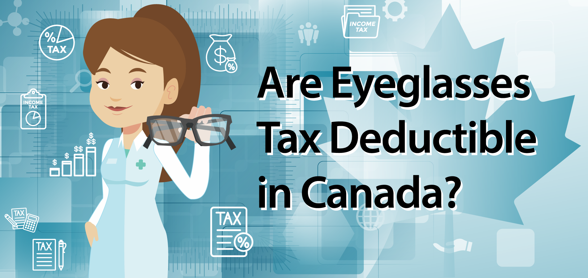 Are Eyeglasses Tax Deductible in Canada