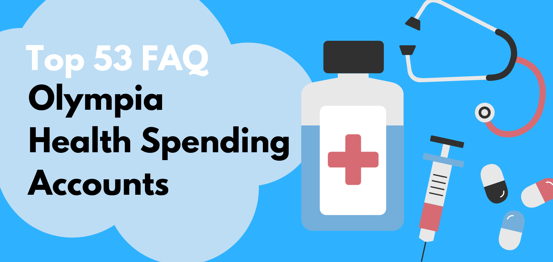 Top 53 FAQ Olympia Health Spending Accounts