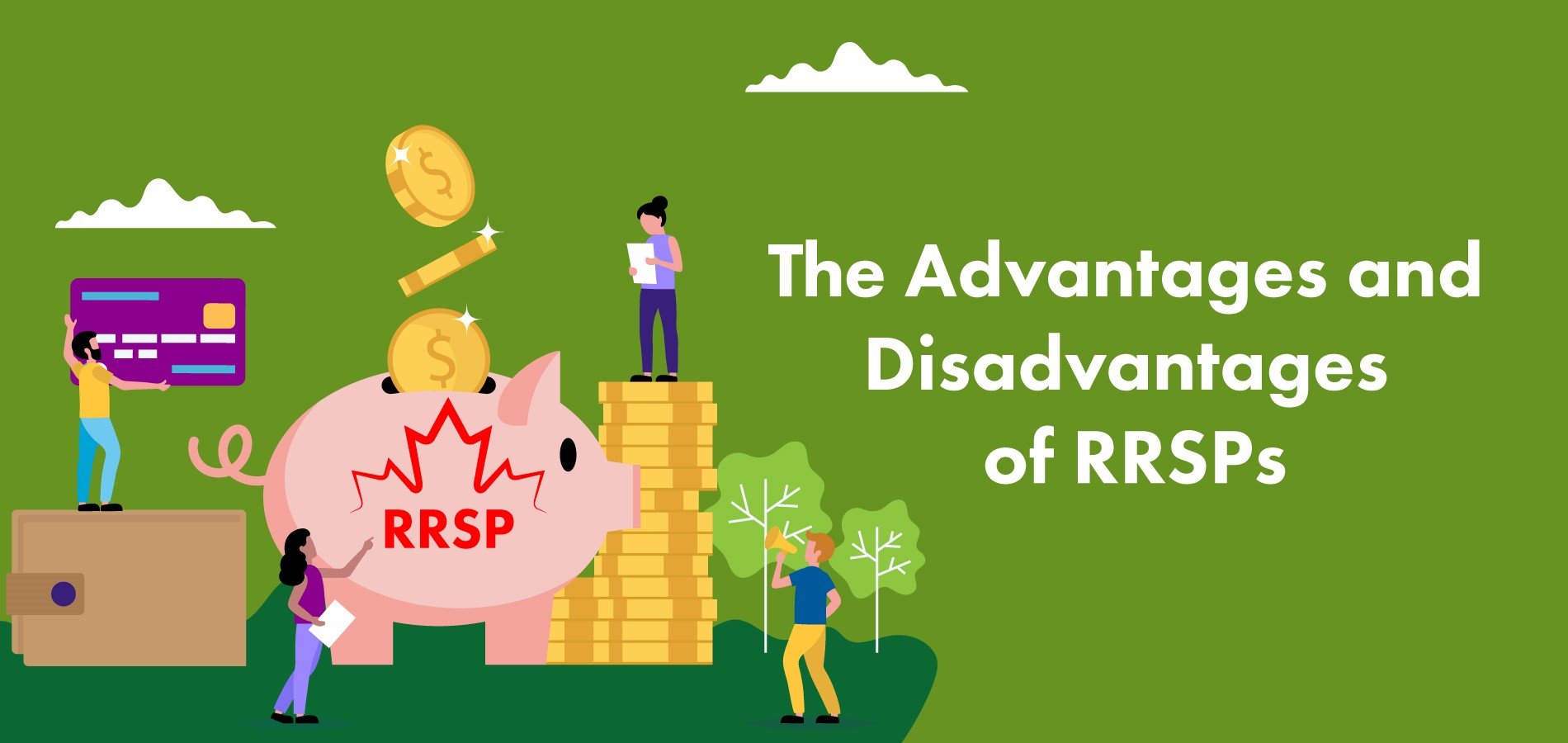 The Advantages and Disadvantages of RRSPs