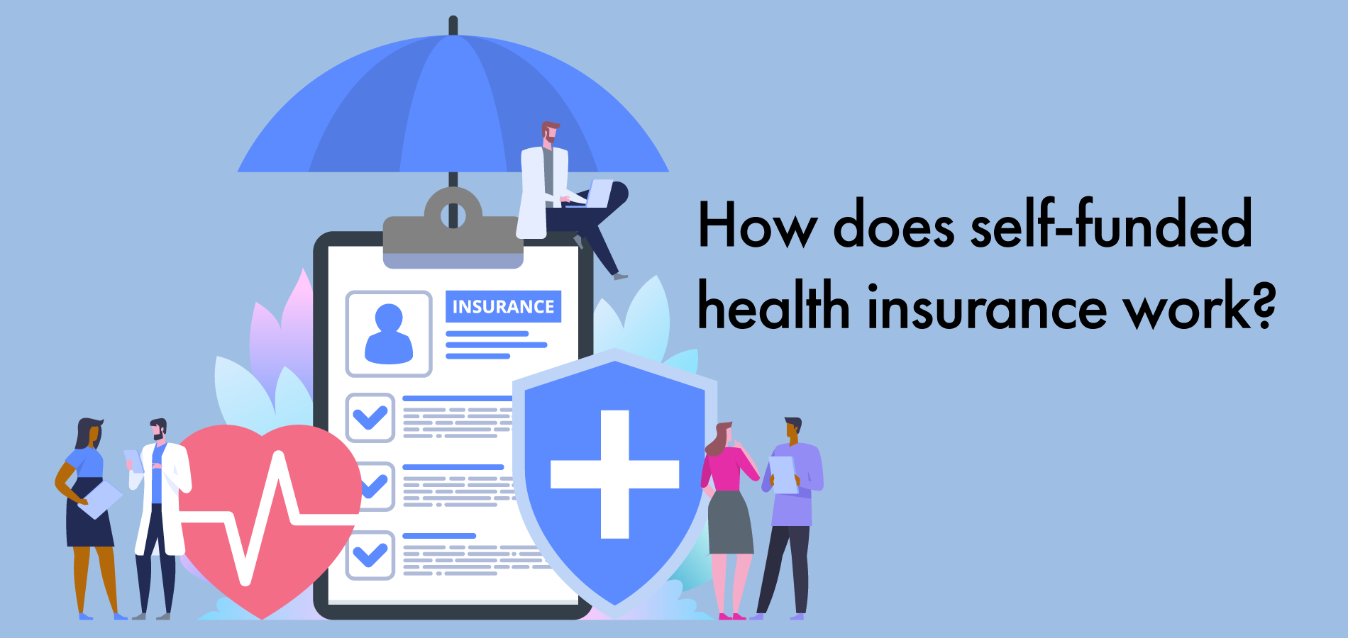 how does self-funded health insurance work in Canada